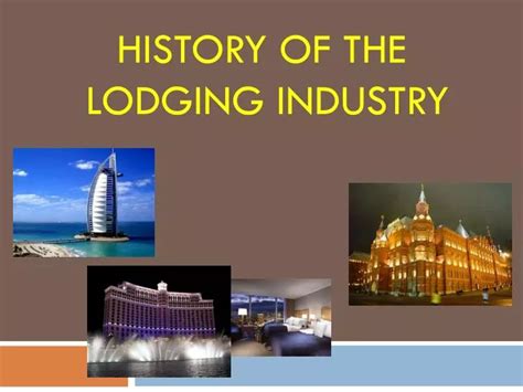 history of the lodging industry.